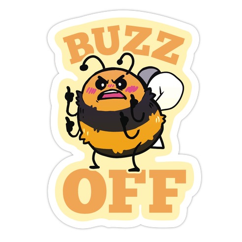 Buzz Off Die Cut Sticker