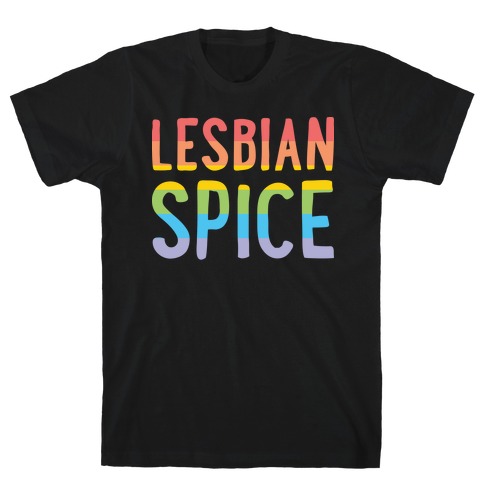 Lesbian Spice T-Shirt