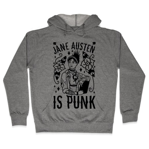 Jane Austen Is Punk Hooded Sweatshirt