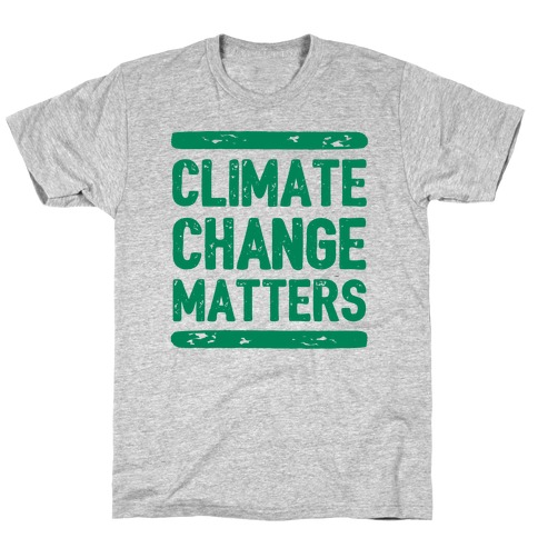 Climate Change Matters T-Shirt