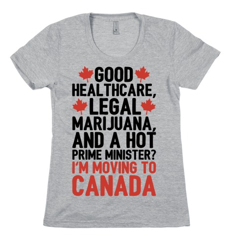 I'm Moving To Canada Womens T-Shirt