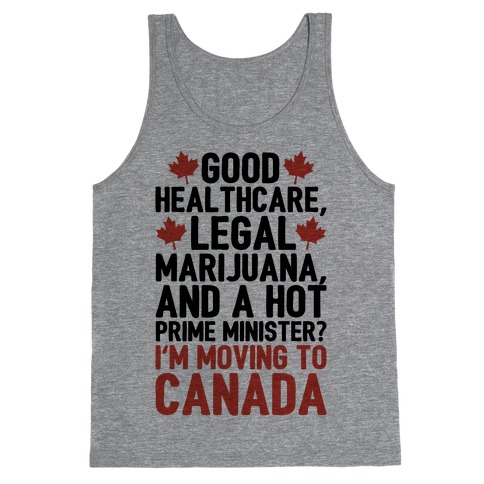 I'm Moving To Canada Tank Top