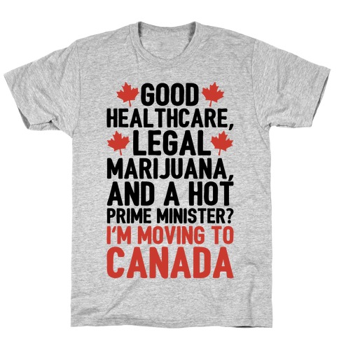 I'm Moving To Canada T-Shirt