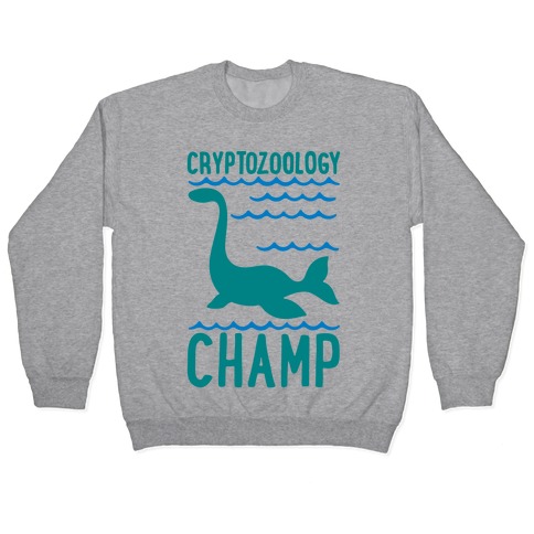Cryptozoology Champ Pullover