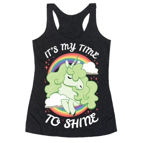 It's My Time To Shine Racerback Tank Top