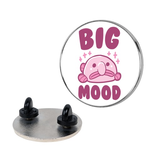 Big Mood - Blob Fish Pin