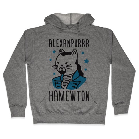 Alexanpurrr Hamewton Parody Hooded Sweatshirt