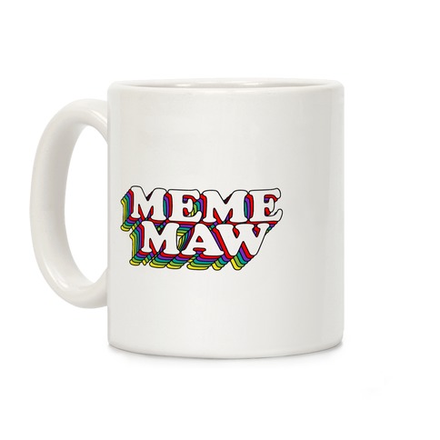 Meme Maw Coffee Mug