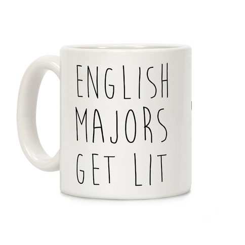 English Majors Get Lit Coffee Mug
