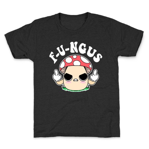 F-U-ngus Kids T-Shirt