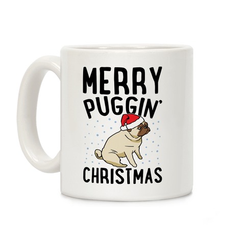 Merry Puggin' Christmas Pug Coffee Mug