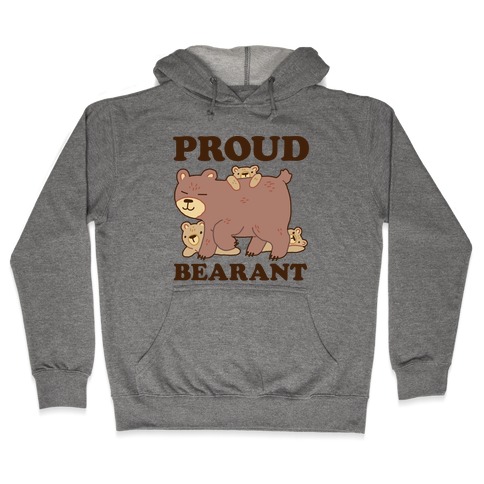 Proud Bearant Hooded Sweatshirt