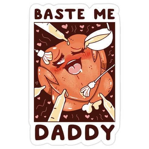 Baste Me Daddy Die Cut Sticker