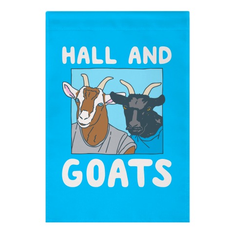 Hall And Goats Parody  Garden Flag