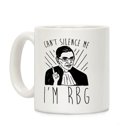 Can't Silence Me I'm RBG Coffee Mug