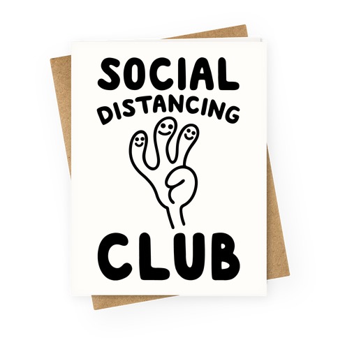 Social Distancing Club Greeting Card