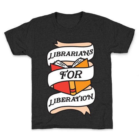 Librarians For Liberation Kids T-Shirt
