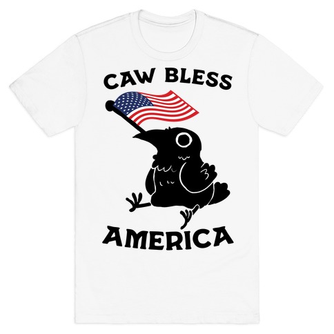 Caw Bless America T-Shirt
