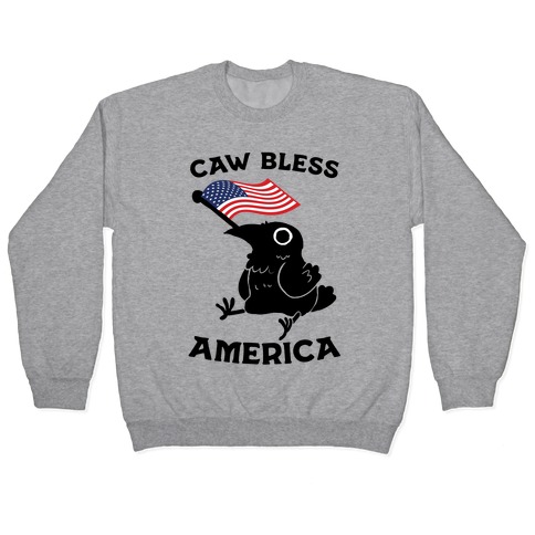 Caw Bless America Pullover