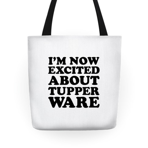I'm Now Excited About Tupperware Tote