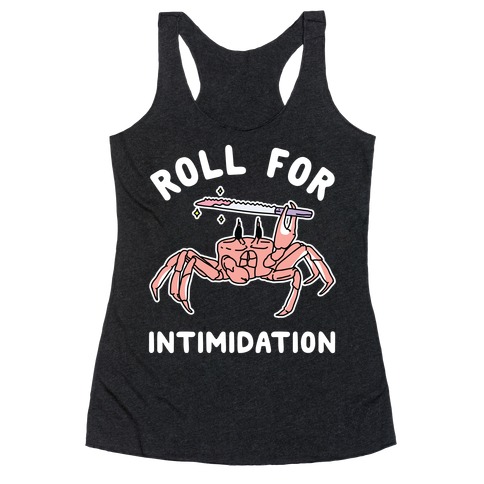 Roll For Intimidation Racerback Tank Top