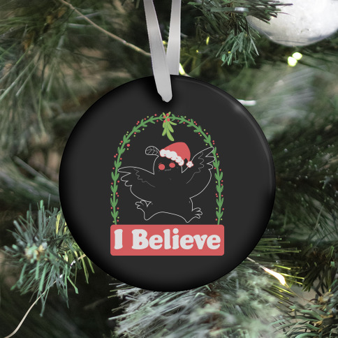 I Believe - Christmas Mothman  Ornament