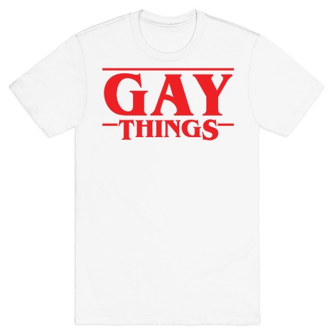 Gay Things (Solid Font) T-Shirt