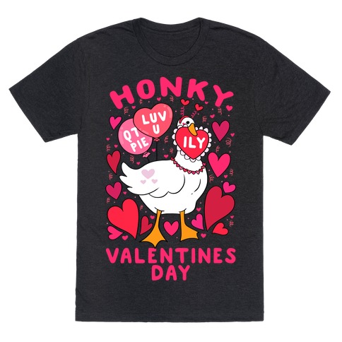 Honky Valentine's Day T-Shirt