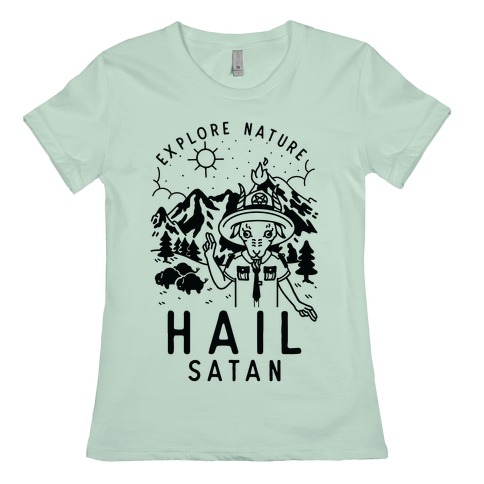 Konkurrence Kontrakt flydende Explore Nature Hail Satan T-Shirts | LookHUMAN