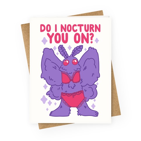 Do I Nocturn You On? Mothman Greeting Card