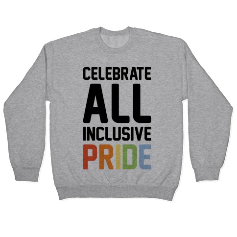 Celebrate All Inclusive Pride Pullover