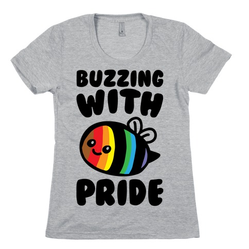 Buzzing With Pride Womens T-Shirt