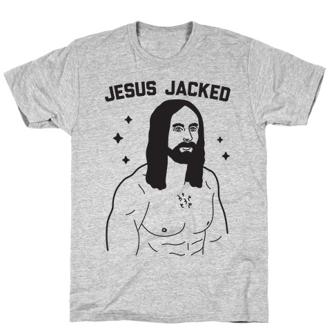 Jesus Jacked T-Shirt