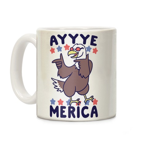 Ayyyyyye-Merica Coffee Mug