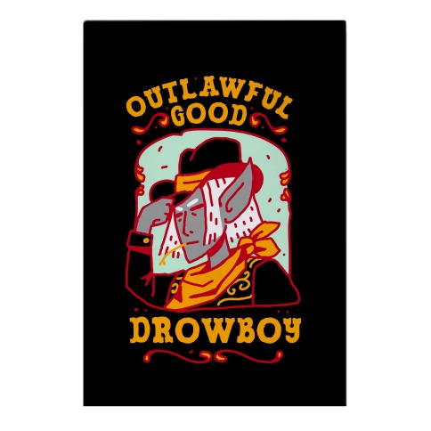 Outlawful Good Drowboy Garden Flag