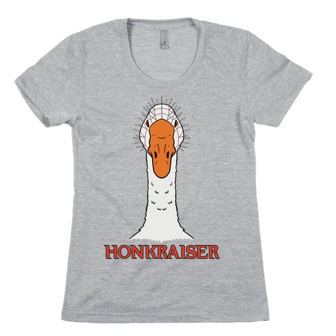Honkraiser Pinhead Goose Womens T-Shirt