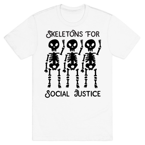 Skeletons for Social Justice T-Shirt