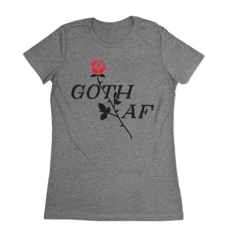 Goth AF Womens T-Shirt