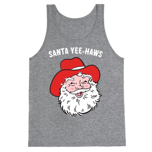 Santa Yee-Haws Claus Tank Top