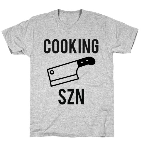 Cooking Szn T-Shirt