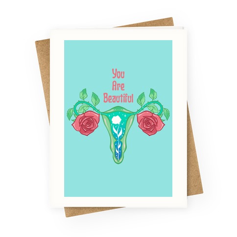 You Are Beautiful Rose Uterus Greeting Card