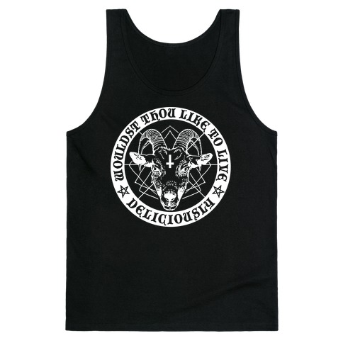 Black Philip: Wouldst Thou Like To Live Deliciously Tank Top