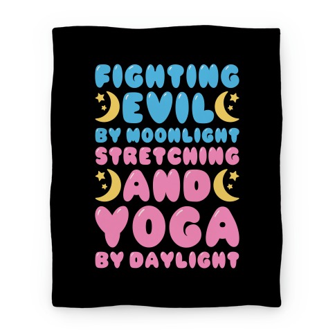 Fighting Evil By Moonlight Stretching and Yoga By Daylight Blanket