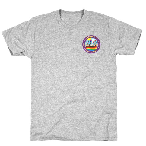 Marched In A Pride Parade Patch Version 2 White Print T-Shirt