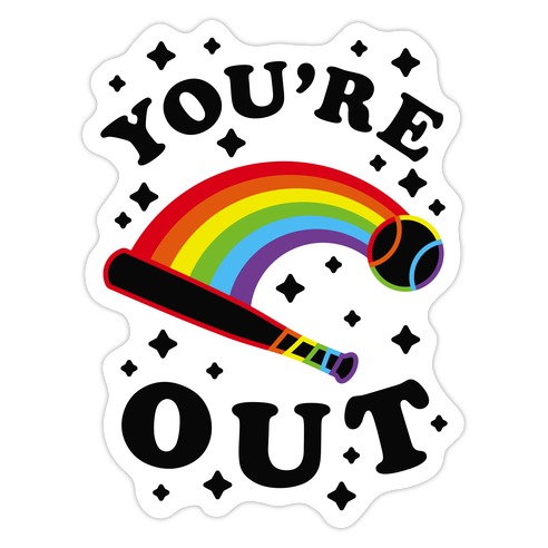 You're Out (Gay Baseball Pride) Die Cut Sticker