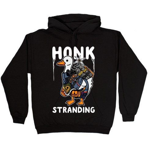 Honk Stranding Hooded Sweatshirt