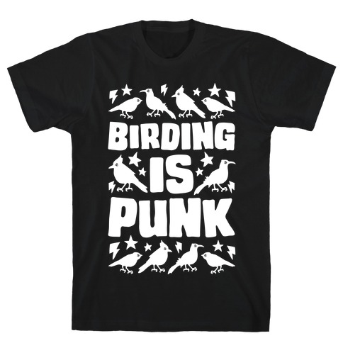 Birding Is Punk T-Shirt