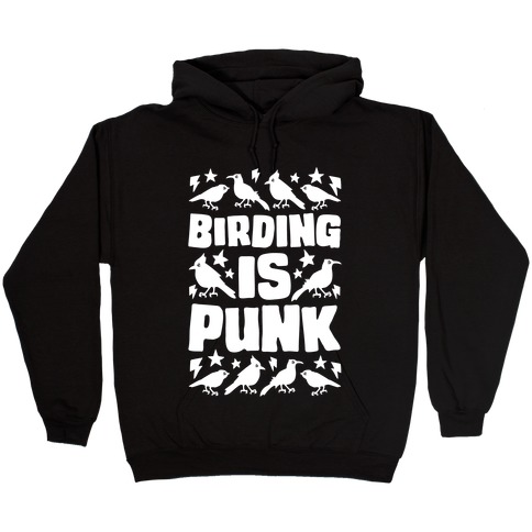 Birding Is Punk Hooded Sweatshirt