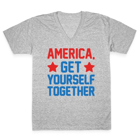 America, Get Yourself Together V-Neck Tee Shirt