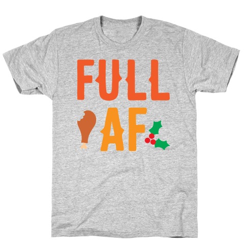 Full AF T-Shirt